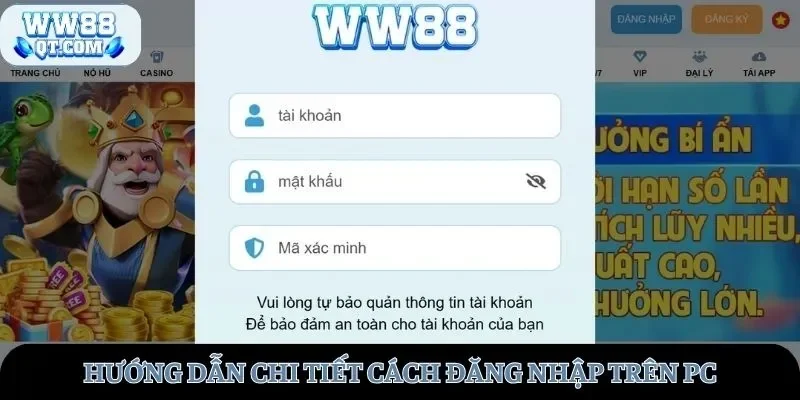 Hướng dẫn cách đăng nhập WW88 đơn giản trên PC