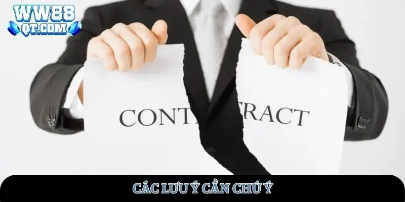 Các lưu ý khi thực hiện chính sách miễn trừ trách nhiệm WW88