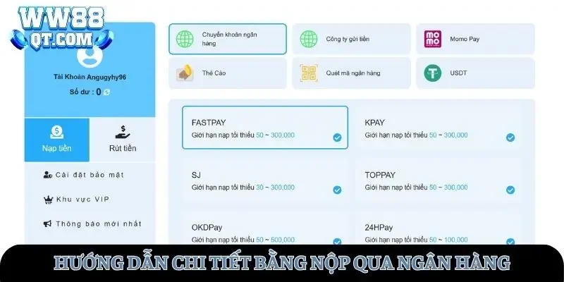 Hướng dẫn chi tiết bằng nạp tiền WW88 bằng ngân hàng