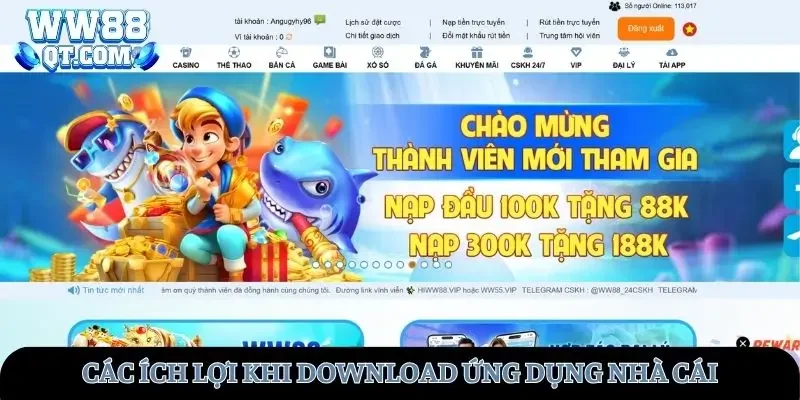 Các ích lợi khi tải app WW88