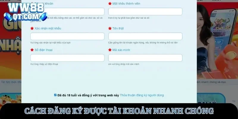 Cách đăng ký được tài khoản WW88 nhanh chóng