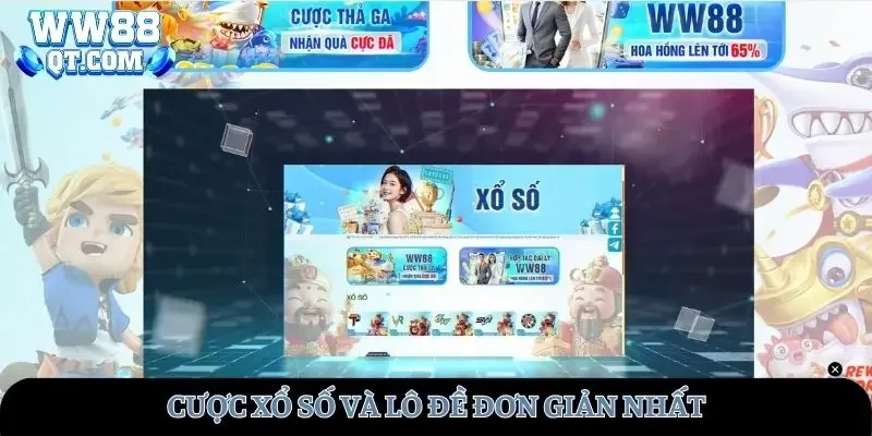 Cược xổ số và lô đề WW88 đơn giản nhất
