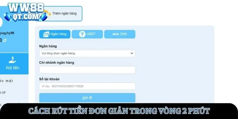 Cách rút tiền WW88 đơn giản trong vòng 2 phút